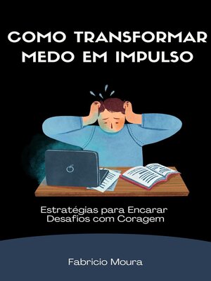 cover image of Como Transformar Medo em Impulso